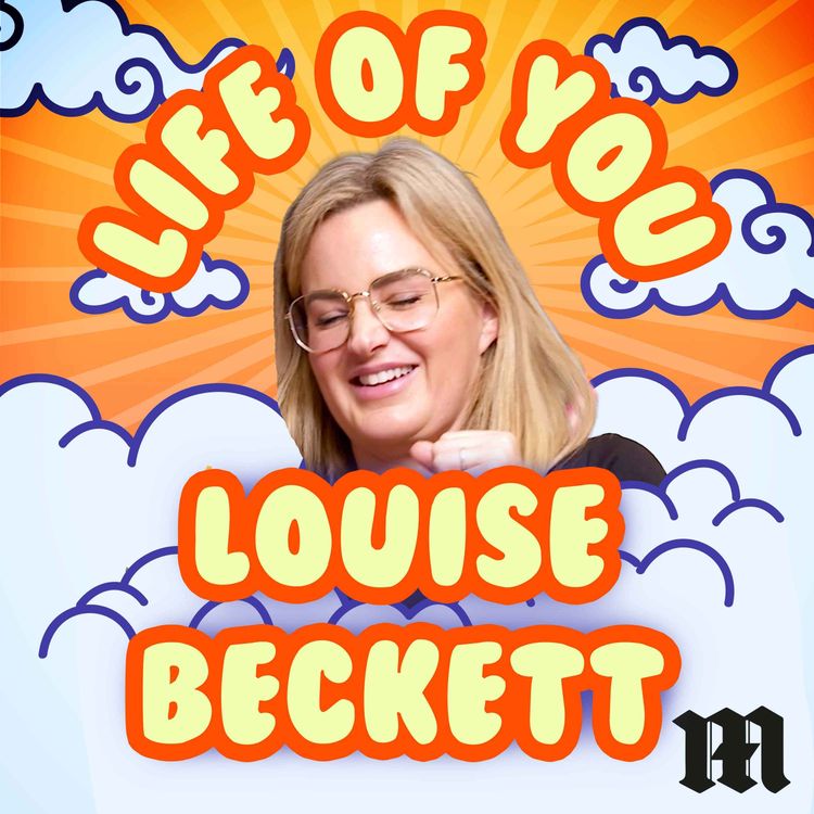 cover art for The Life of You – Lou Beckett on Coping with Parenting and Why Real Housewives Is Like Modern-Day Buddhism
