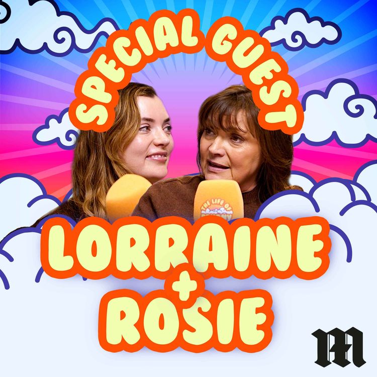 cover art for Lorraine Kelly and Her Daughter Rosie: Viewers Complained When They Saw Me Pregnant on TV 