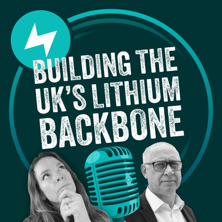 cover art for Building the UK's lithium backbone with Jeremy Wrathall 
