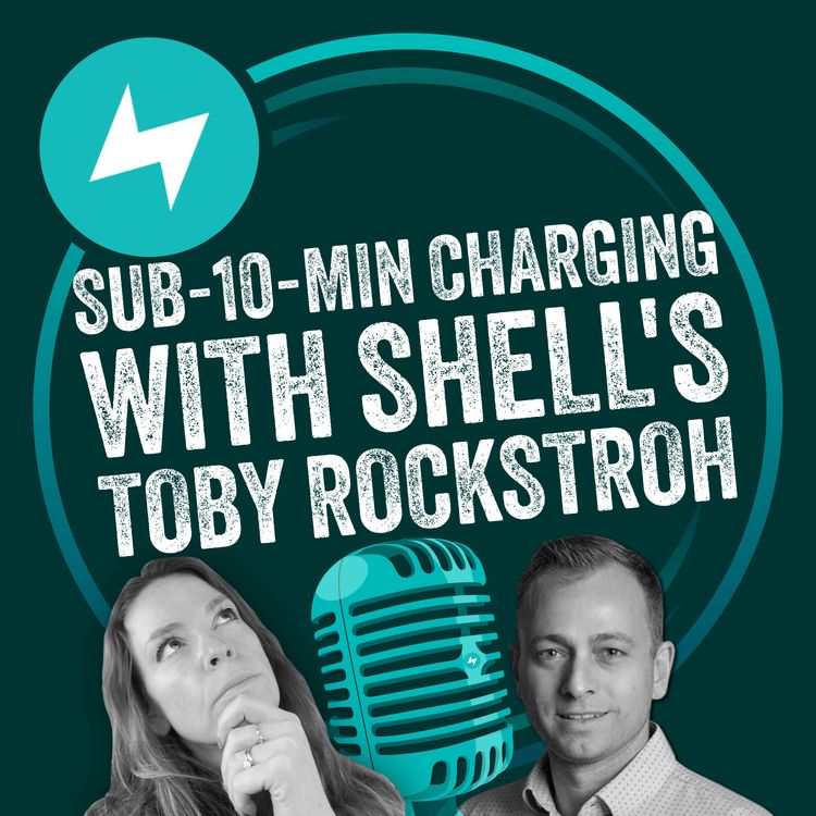 cover art for 10-minute-charging with Shell's Toby Rockstroh