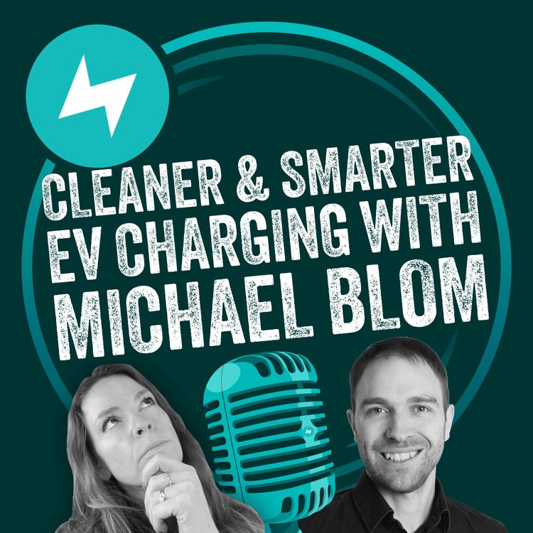 cover art for Cleaner and smarter charging with Michael Blom