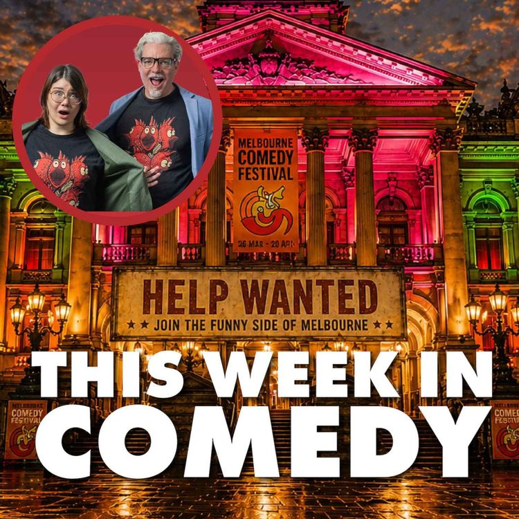 cover art for Episode 21: Wilbur Wilde, MICF reviews and Susan Provan quits
