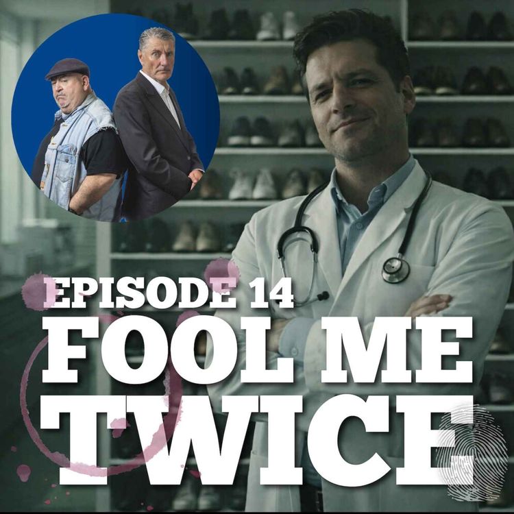 cover art for Episode 14: Shoes, Psychopaths, and Narcissistic Doctors 