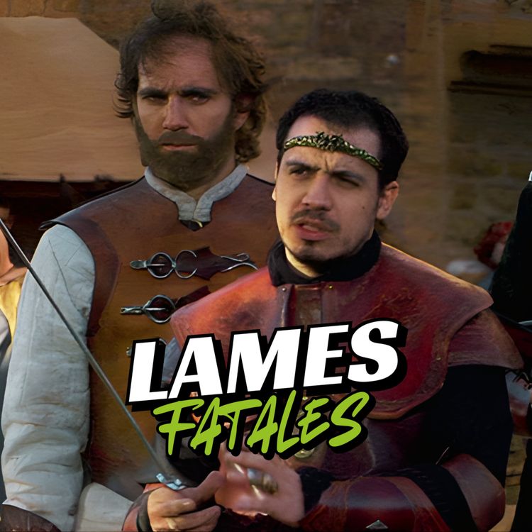 cover art for LAMES FATALES, épisode 4 : Kaamelott, partie 2 (avec Thomas COUSSEAU)