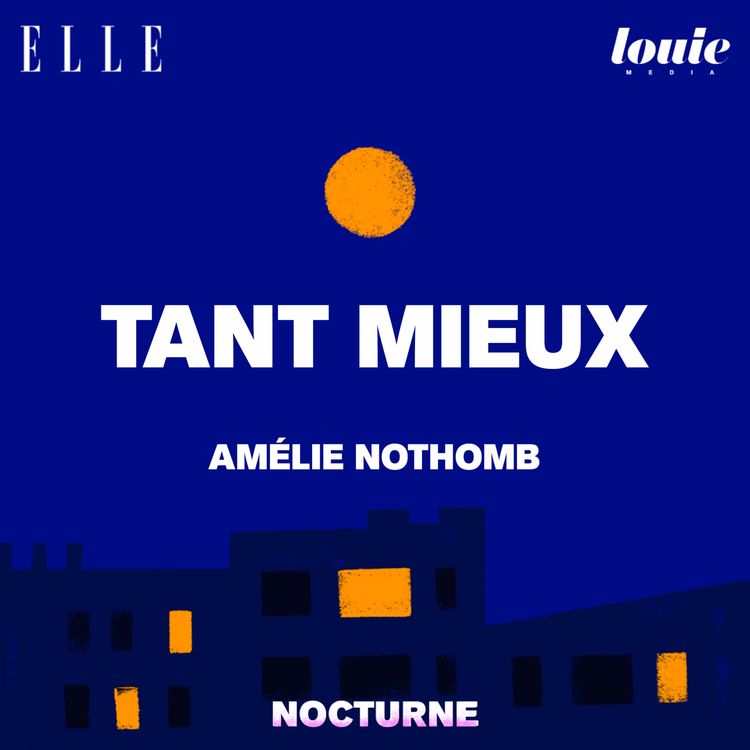 cover art for Il était une fois "Tant mieux" d'Amélie Nothomb, lu par Ava Djamshidi