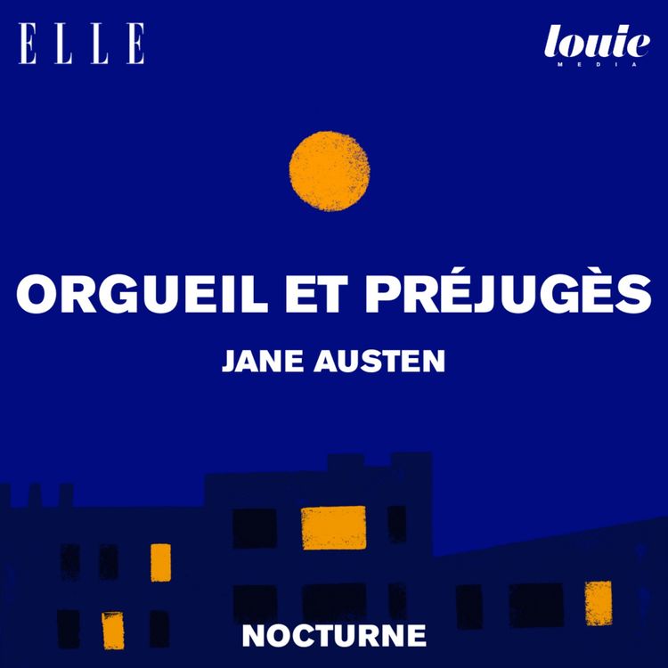 cover art for Il était une fois "Orgueil et Préjugés" de Jane Austen, lu par Charlotte Pudlowski