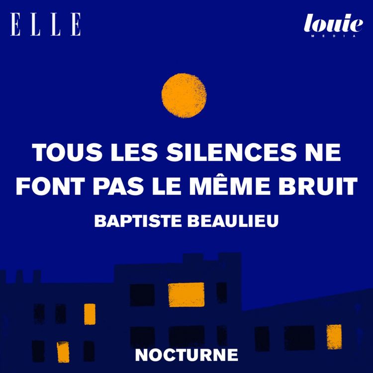 cover art for Il était une fois "Tous les silences ne font pas le même bruit" de Baptiste Beaulieu, lu par Enzo Reads
