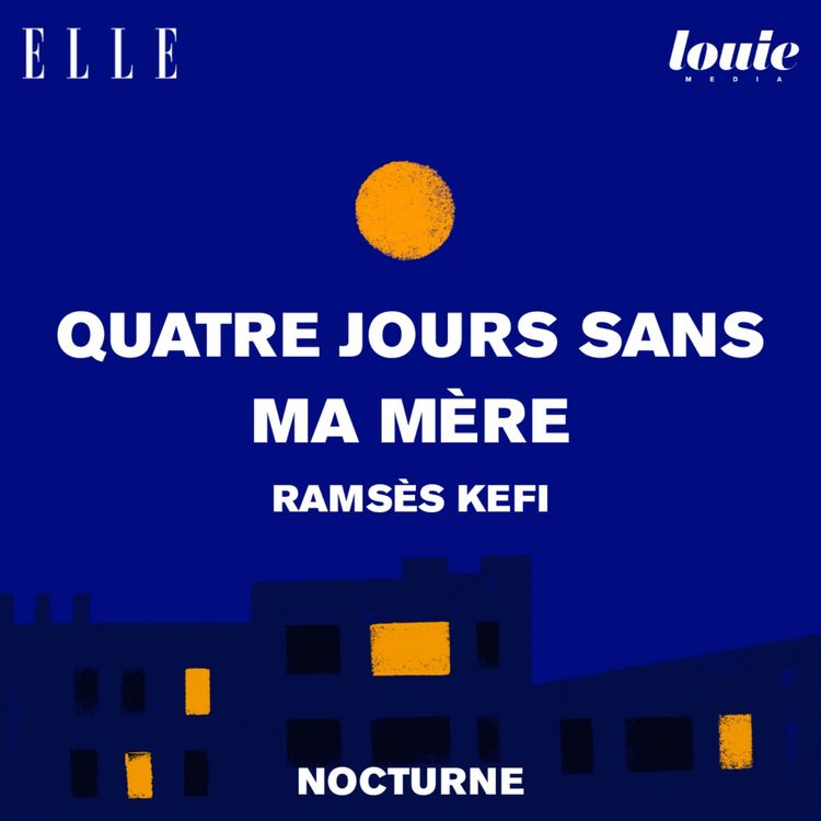 cover art for Il était une fois "Quatre jours sans ma mère" de Ramsès Kefi, lu par Axelle Gobert-Mertens