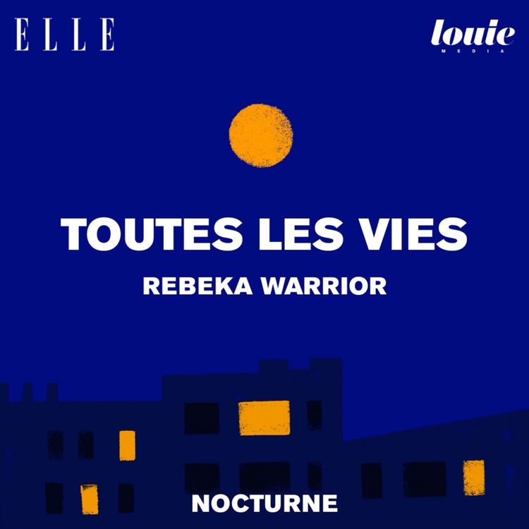 cover art for Il était une fois "Toutes les vies" de Rebeka Warrior, lu par Ava Djamshidi