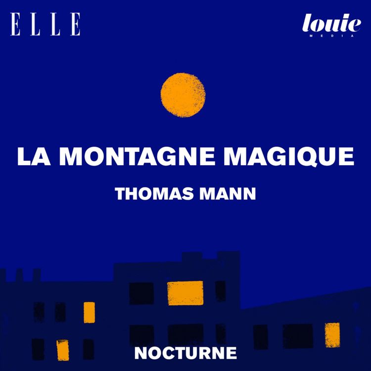 cover art for Il était une fois "La Montagne Magique" de Thomas Mann, lu par Lison Daniel