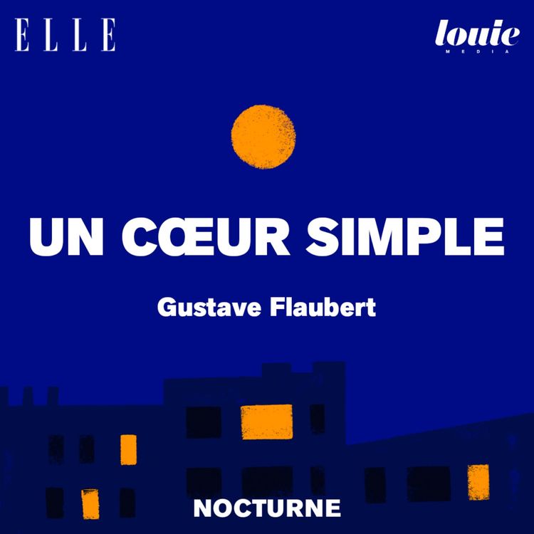 cover art for Il était une fois "Un cœur simple" de Flaubert, lu par Julia Dion
