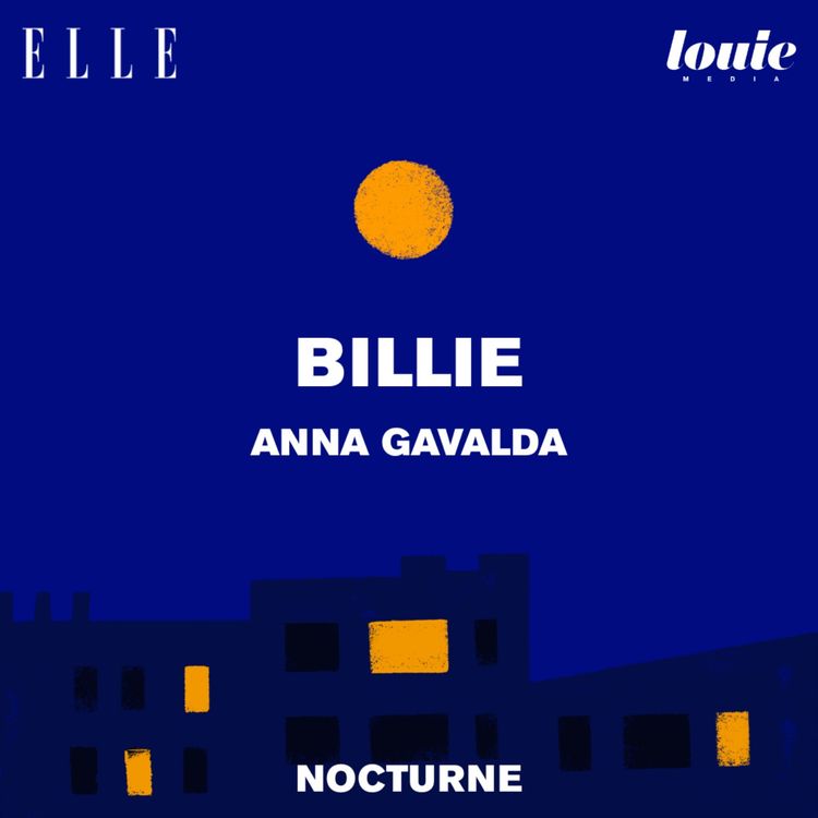 cover art for Il était une fois Billie d’Anna Gavalda, lu par Axelle Gobert-Mertens