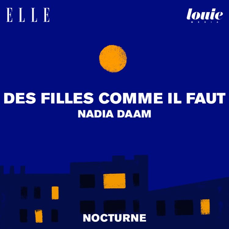 cover art for Il était une fois "Des filles comme il faut" de Nadia Daam, lu par Axelle Gobert Mertens