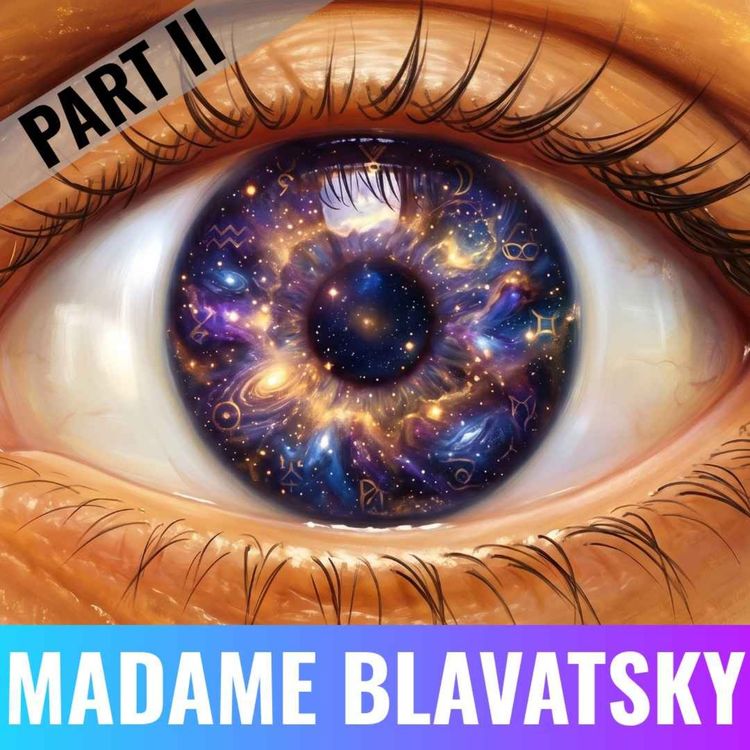 cover art for Mystics | Helena Blavatsky's Karma | 2