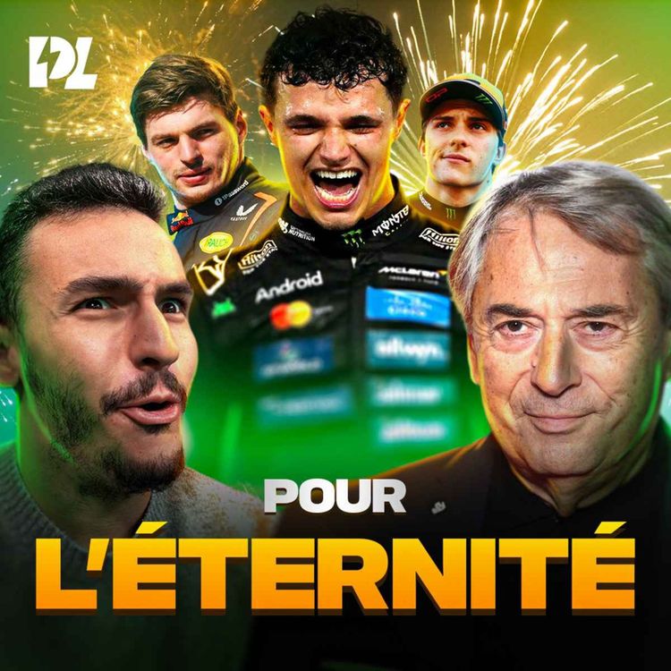 cover art for NORRIS : POUR L'ÉTERNITÉ ! 🏆 I DEBRIEF SAISON 2025 de F1 (avec JL. Moncet) – Épisode Hors-Série