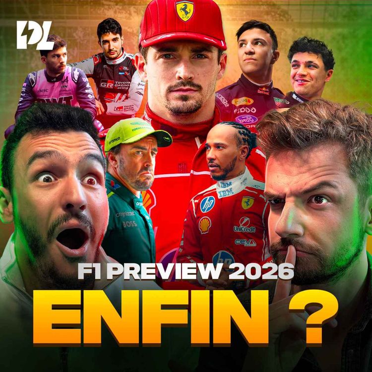 cover art for F1 2026 PREVIEW : ENFIN L’ANNÉE DE LECLERC ? 🏆 (avec @f1loupe ) - Ép.6 S.2