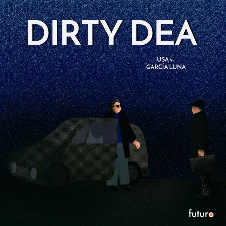 cover art for Episode 5: Dirty DEA