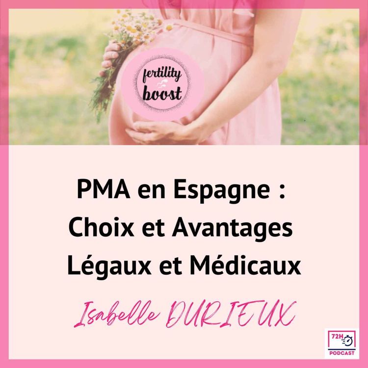 cover art for [PMA en Espagne - 1/5] Choix et avantages légaux et médicaux