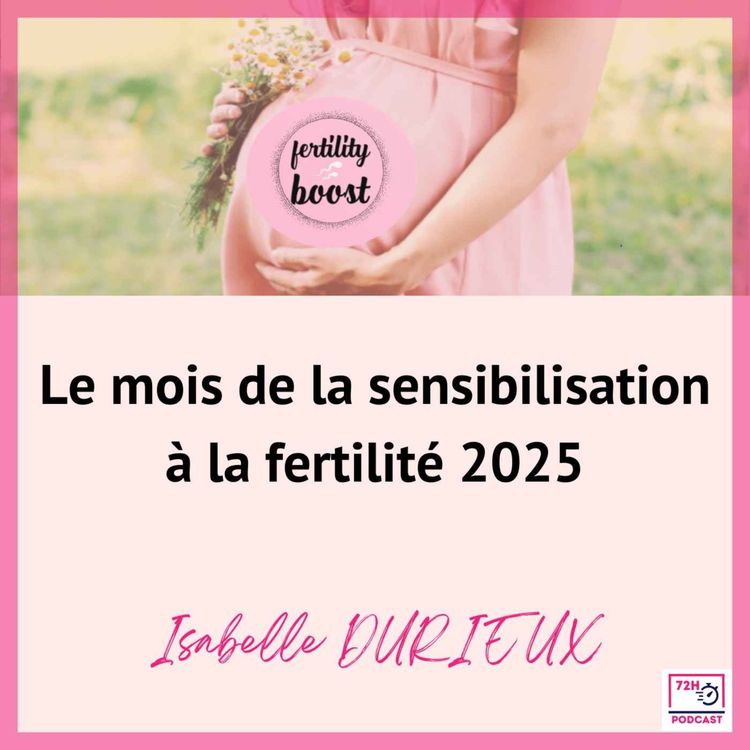 cover art for Le mois de la sensibilisation à la fertilité 2025