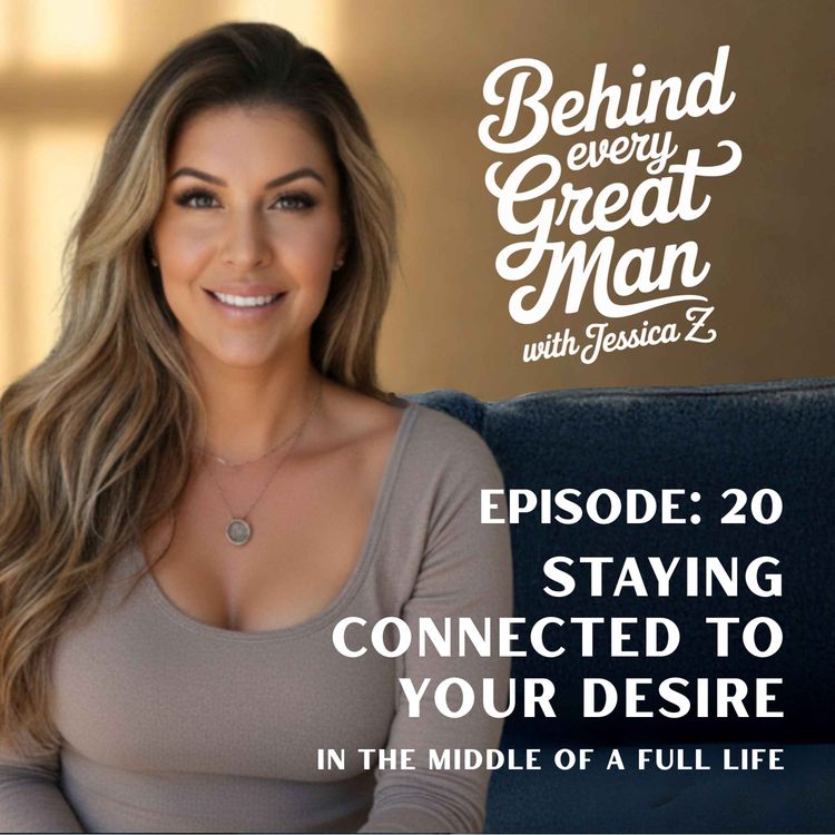 cover art for Staying Connected To Your Desire In The Middle Of A Full Life