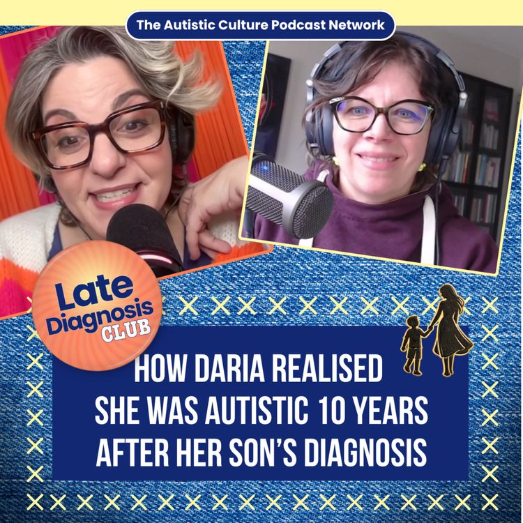 cover art for How Daria Realised She Was Autistic 10 Years After Her Son’s Diagnosis