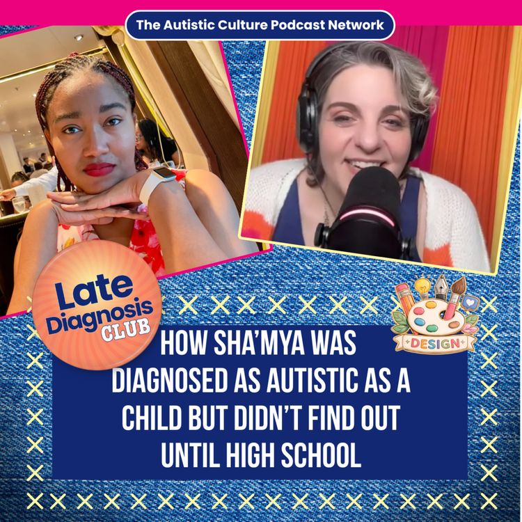 cover art for How Sha’mya Was Diagnosed as Autistic as a Child But Didn’t Find Out Until High School