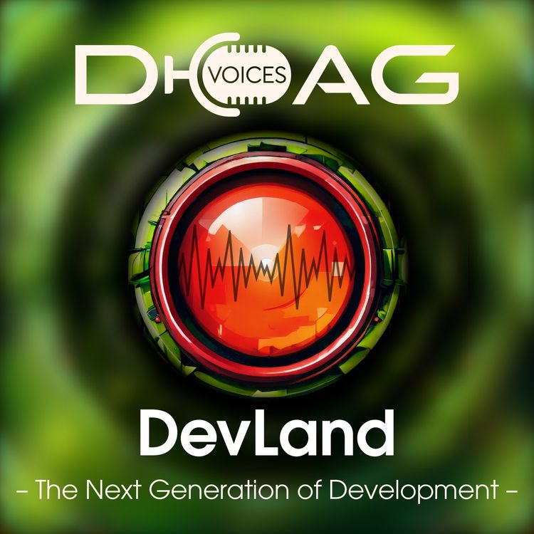 cover art for DOAG VOICES DevLand – Zwischen Vibe Coding und echter Architektur. Mit Dave König, Gregor Biswanger und Florian Lenz (Teil 1 von 2)