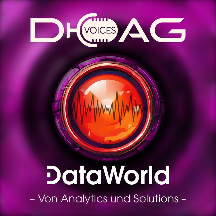 cover art for Daten brauchen Verantwortung: Warum KI mit Datenkultur beginnt – DOAG VOICES DataWorld mit Dave König und Matthias Jung