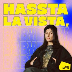 cover art for HASSTA LA VISTA, BABY – Der Podcast über Hass im Netz