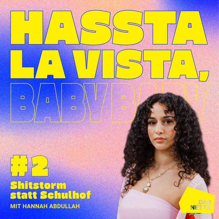 cover art for #02 Hannah Abdullah: Shitstorm statt Schulhof