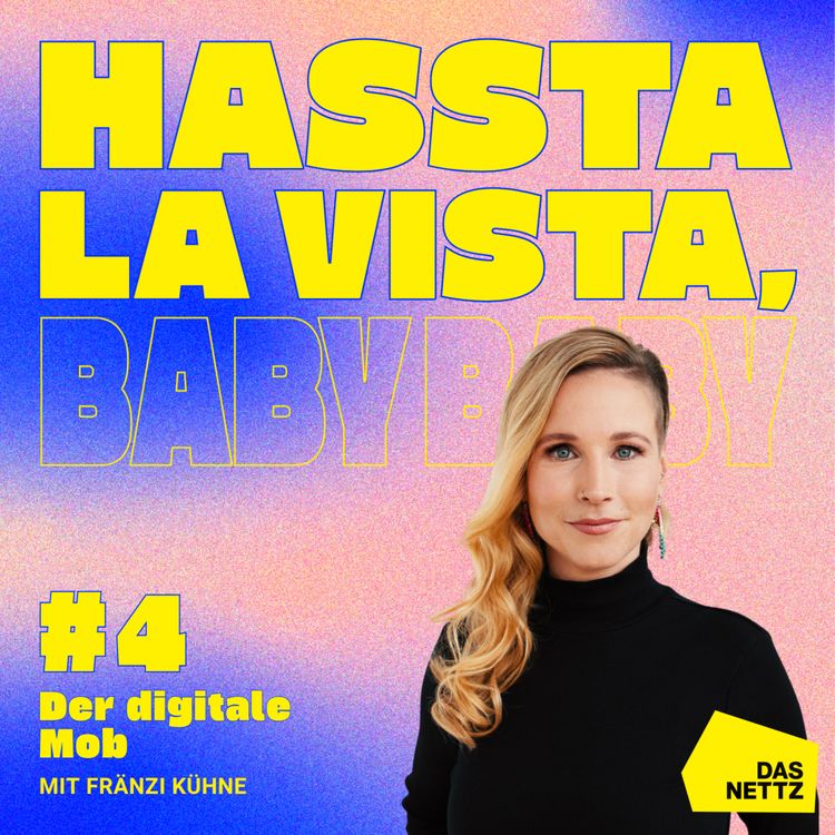 cover art for #04 Fränzi Kühne: Der digitale Mob