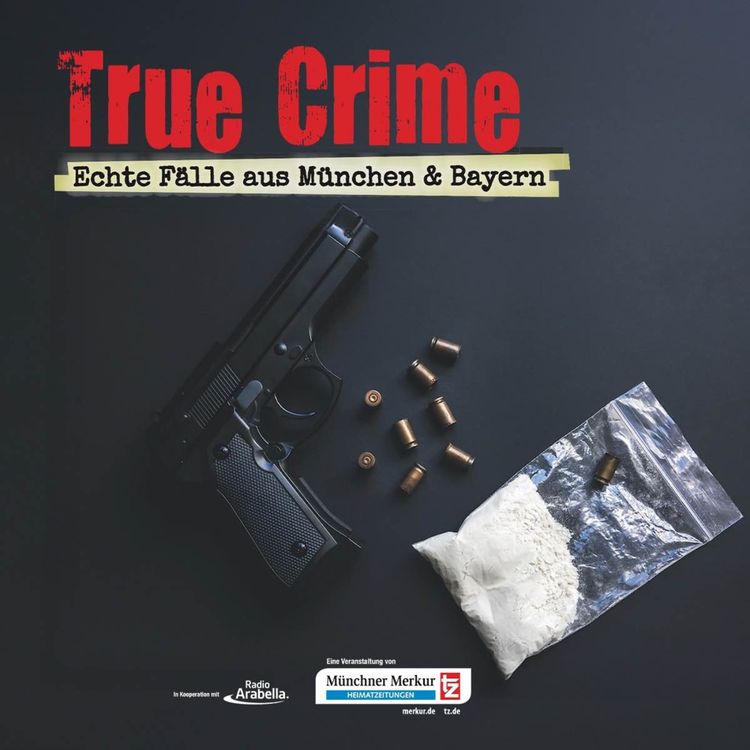 cover art for True Crime München: LUXUS-LEBEN AUF STAATSKOSTEN - So dreist zocken kriminelle Clans München ab!