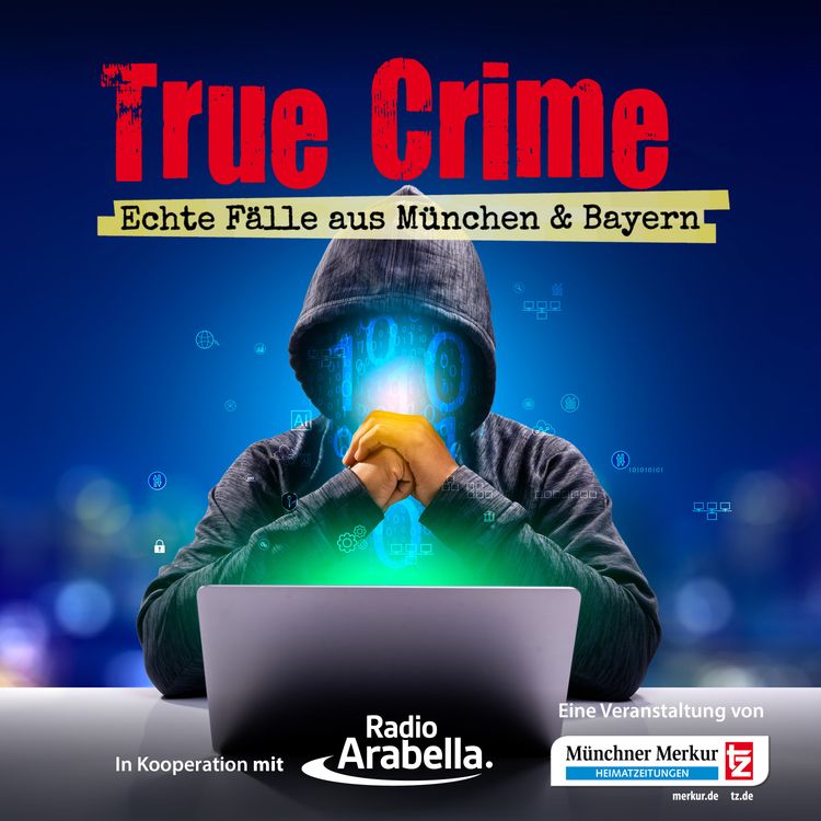 cover art for True Crime München: MILLIONEN-BETRUG IM NETZ! Von Liebes-Lügen, geklauten Identitäten und dem totalen Ruin