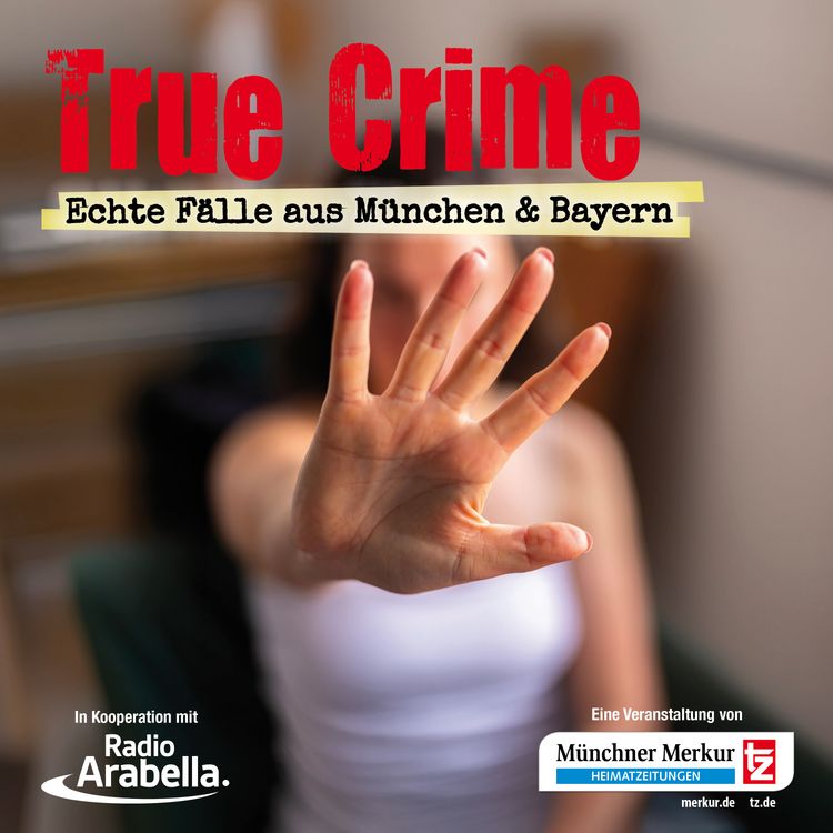 cover art for True Crime München: 18 MESSERSTICHE IM TREPPENHAUS - Der tödliche Stalking-Fall Roland B.