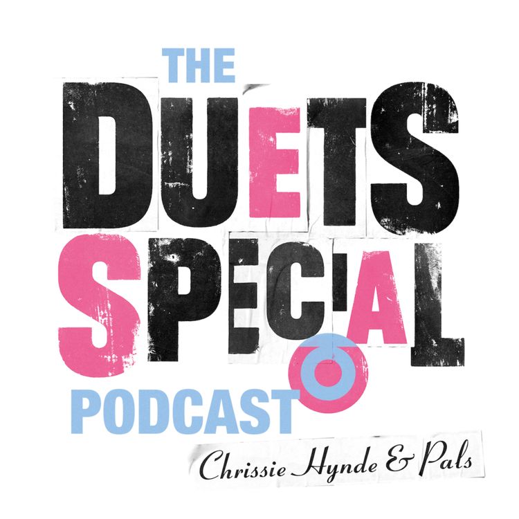 cover art for Introducing The Duets Special Podcast with Chrissie Hynde