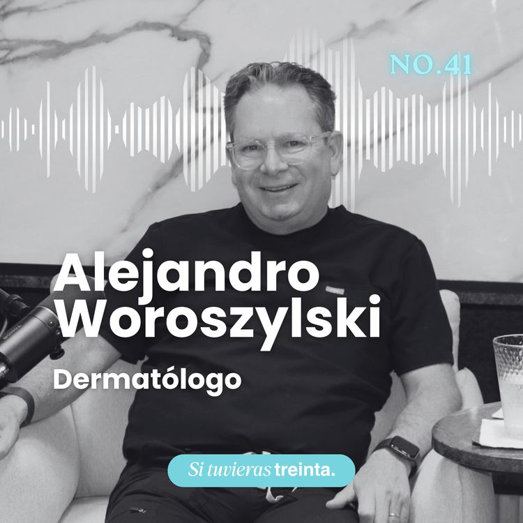 cover art for 41) Alejandro Woroszylski: Dr. Google, skincare coreano y el mito de la piel perfecta