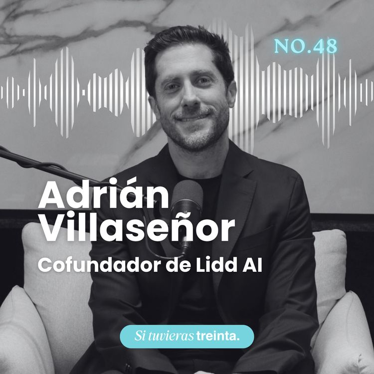 cover art for 48) Adrián Villaseñor: Enfocar tu vida despues de perderlo todo.