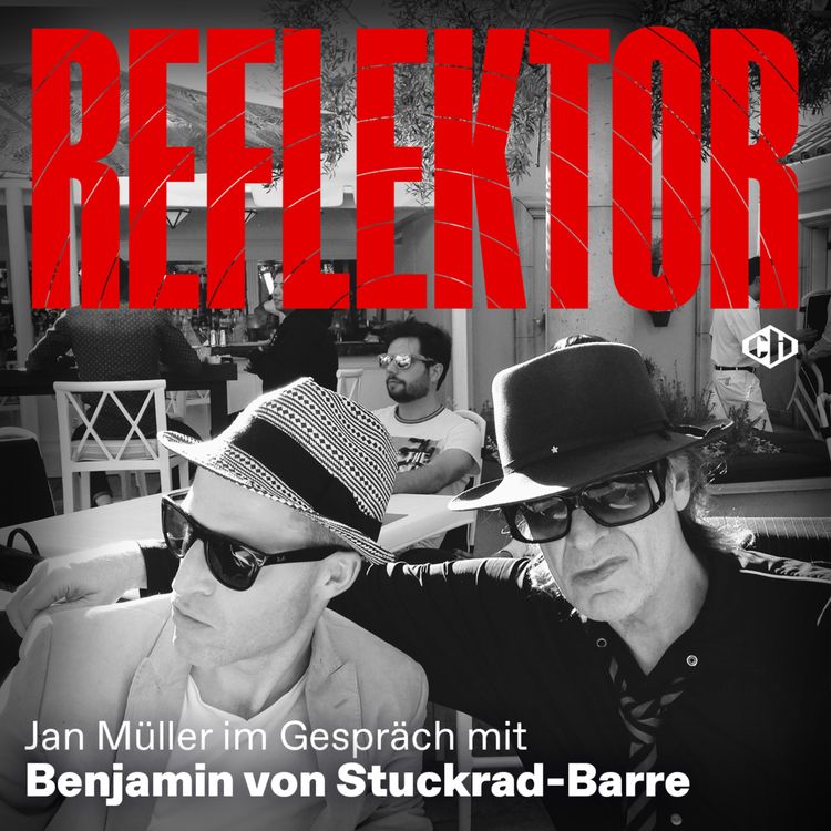 cover art for Reflektor mit Benjamin von Stuckrad-Barre – Teil 2: „Udo Lindenberg ist Weltkulturerbe“