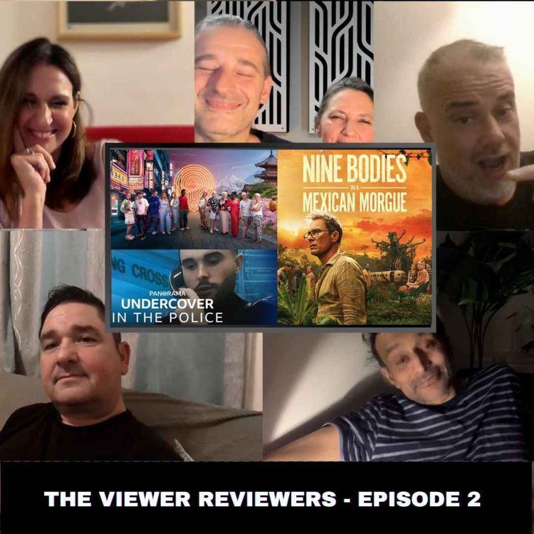 cover art for Join us on our sofas as we review this week's shows: 9 Bodies in a Mexican Morgue (BBC iPlayer), World's Apart (C4) & Panorama Undercover in the Police