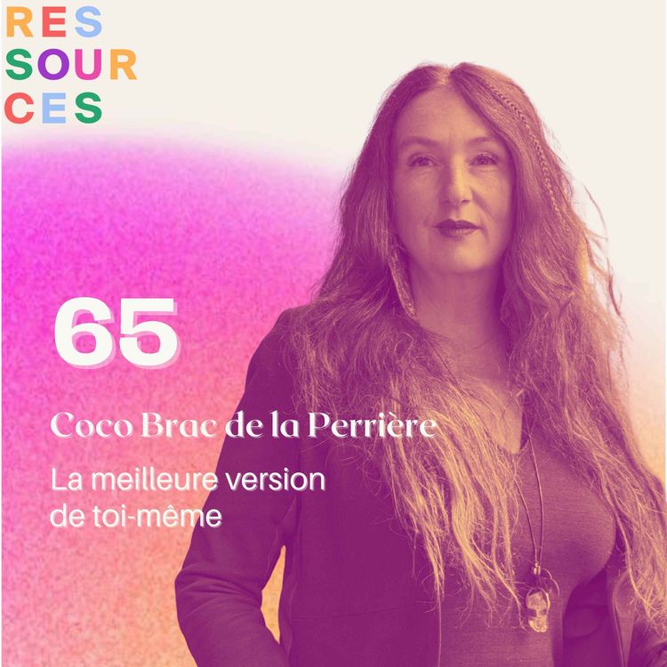 cover art for Coco Brac de la Perrière, La meilleure version de toi-même