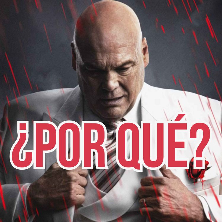 cover art for Daredevil Born Again | Temporada 2, Episodios 07: Wilson Fisk ya perdió (pero todavía no lo sabe)