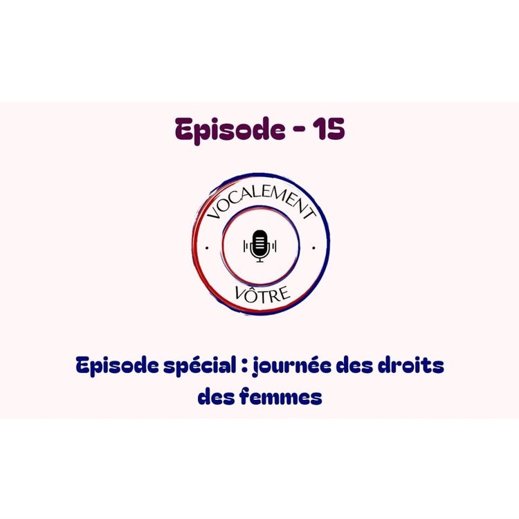 cover art for #15 - Épisode spécial journée des droits des femmes