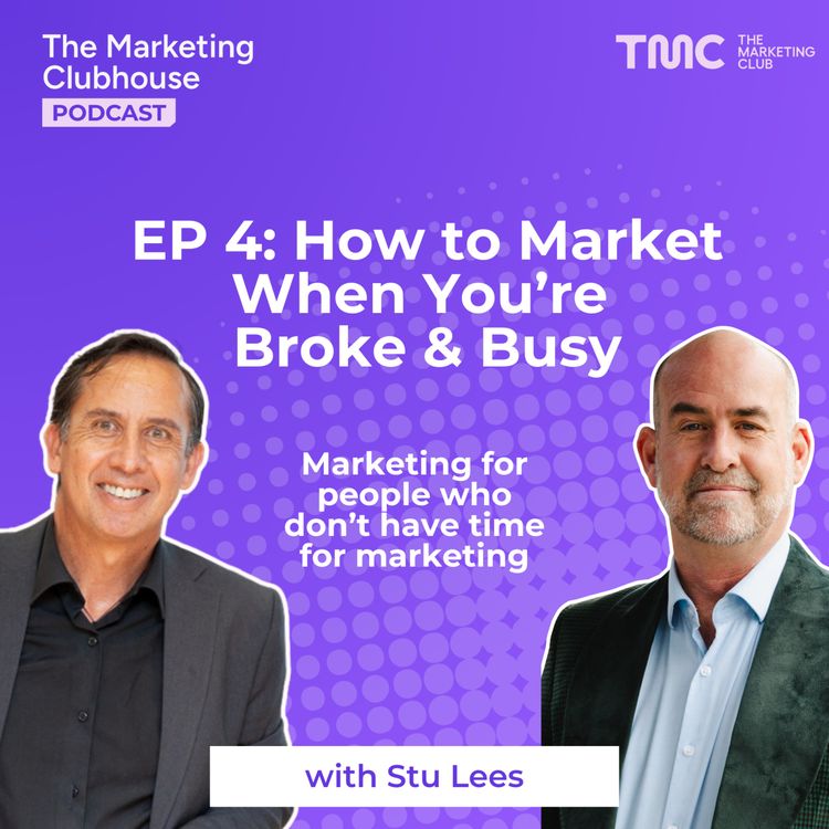 cover art for How To Market When You're Broke And Busy with Stu Lees