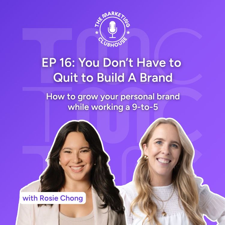 cover art for You Don't Have To Quit To Build A Brand With Rosie Chong