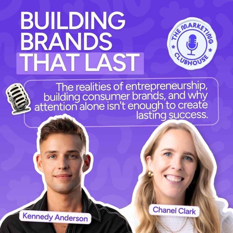 cover art for Building Brands That Last with Kennedy Anderson