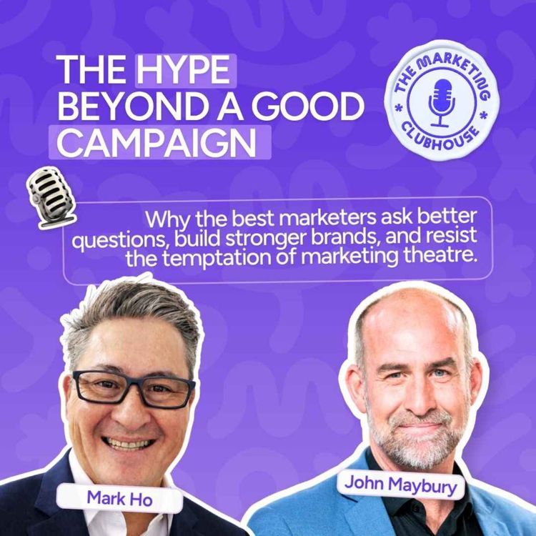 cover art for The Hype Beyond A Good Campaign With Mark Ho
