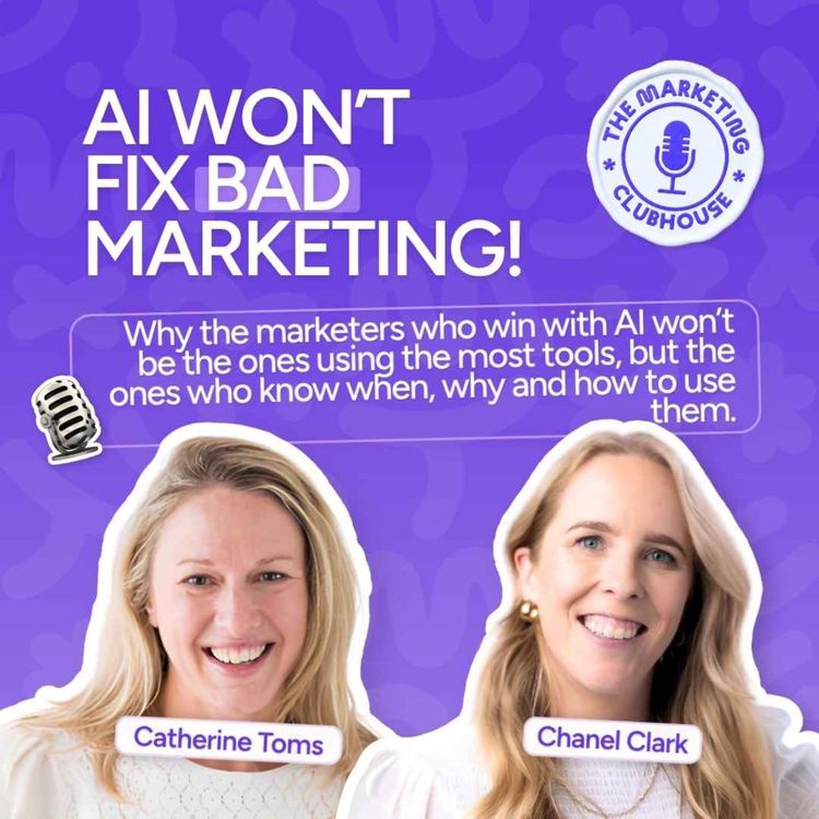 cover art for AI Won't Fix Bad Marketing With Catherine Toms