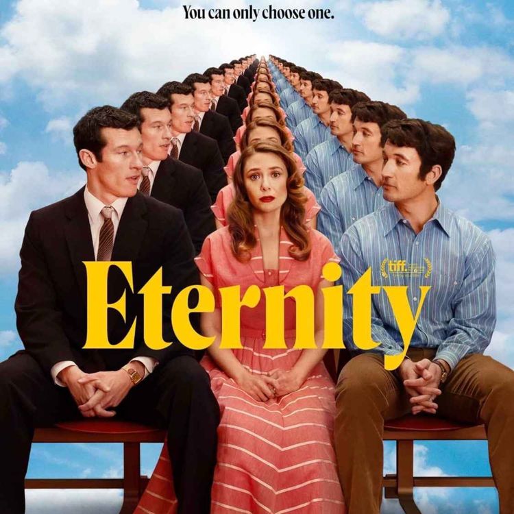 cover art for MAN ON FILM: Eternity Movie Review 🎬   **THE MOVIE THAT FINALLY EXPLAINS THE AFTERLIFE!****