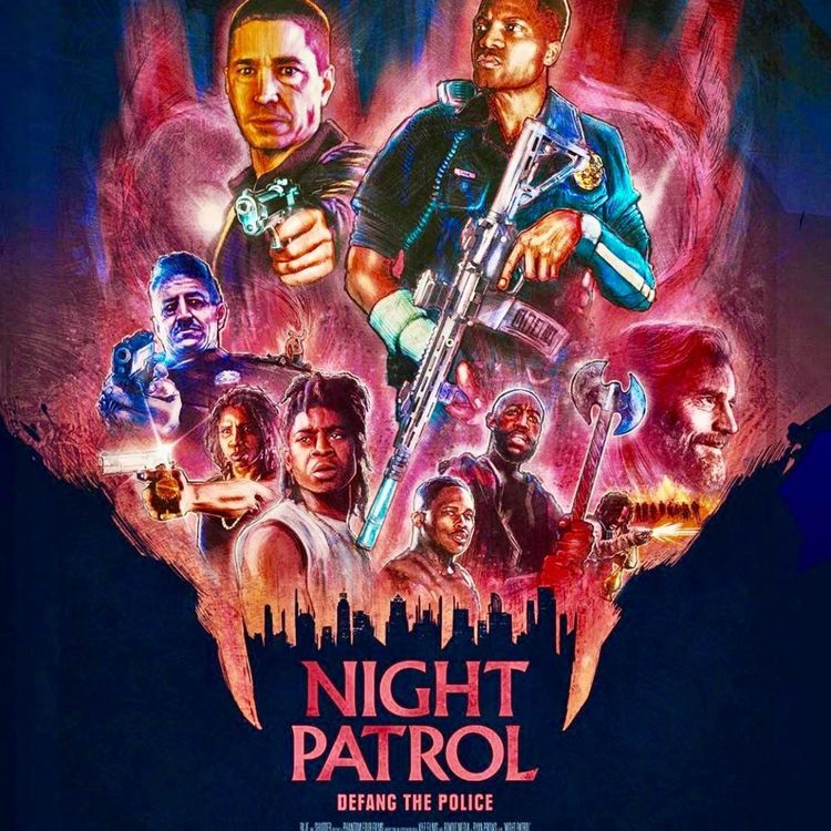 cover art for Night Patrol Movie Review (Guilty Of Crimes Against Cinema?) | MEN ON FILM 🎞 | Xcellent WORLD NETWORK