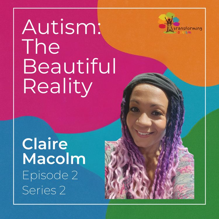 cover art for Autism, Allyship, and the Fight Against Systemic Bias with Dr. Claire Malcolm